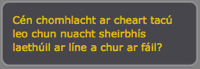 C&eacute;n chomhlacht ar cheart tac&uacute; leo chun nuacht sheirbh&iacute;s laeth&uacute;il ar l&iacute;ne a chur ar f&aacute;il?
