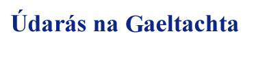 &Uacute;dar&aacute;s na Gaeltachta